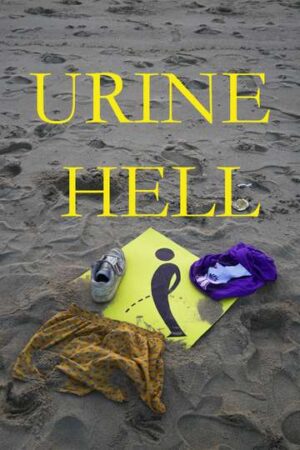 Urine Hell: A short comedic film   